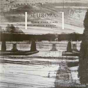 Björn J:Son Lindh, Staffan Scheja - Europa download flac mp3