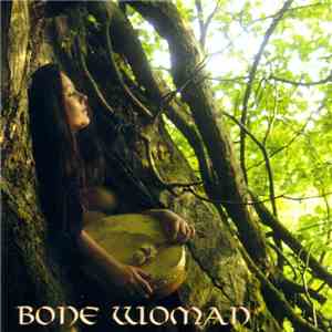 Bone Woman - Pagan Songs From The Circle flac mp3 download