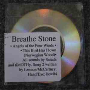 Breathe Stone - Angels Of The Four Winds/This Bird Has Flown (Norwegian Wood) download flac mp3