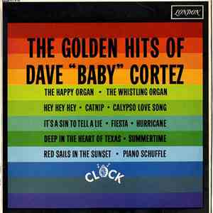Dave "Baby" Cortez - The Golden Hits Of Dave "Baby" Cortez download flac mp3