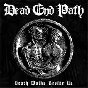 Dead End Path - Death Walks Beside Us download flac mp3
