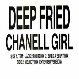 Deep Fried - Chanell Girl download flac mp3