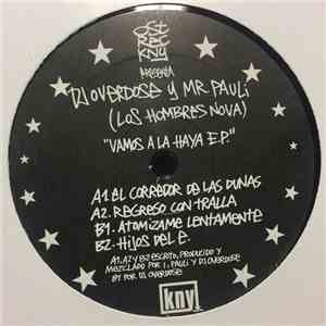 DJ Overdose Y Mr. Pauli - Los Hombres Nova - Vamos A La Haya E.P. download flac mp3
