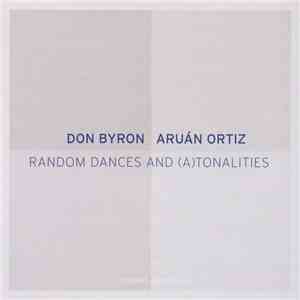 Don Byron, Aruán Ortiz - Random Dances And (A)Tonalities download flac mp3