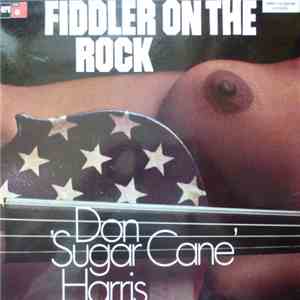 Don 'Sugar Cane' Harris - Fiddler On The Rock download flac mp3