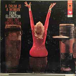 Duke Ellington And His Orchestra - A Drum Is A Woman download flac mp3