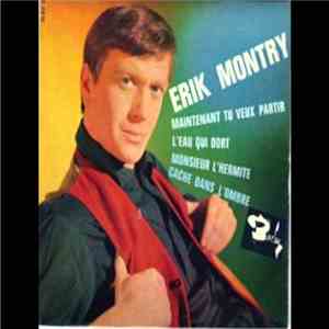 Erik Montry - Maintenant Tu Veux Partir download flac mp3