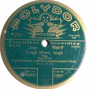 Franz Baumann With Efim Schachmeister's Orch - Laugh Clown, Laugh / Ramona download flac mp3