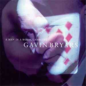 Gavin Bryars - A Man In A Room, Gambling download flac mp3