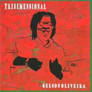 Gelson Oliveira - Tridimensional download flac mp3