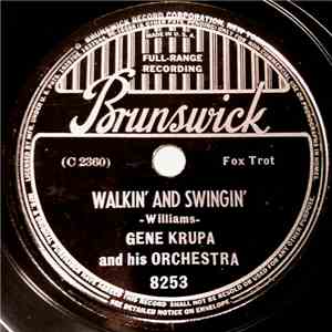Gene Krupa And His Orchestra - Walkin' And Swingin' / Since My Best Gal Turned Me Down download flac mp3