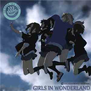 Ho-kago Tea Time - Girls In Wonderland (Evolution Works Remixes) download flac mp3