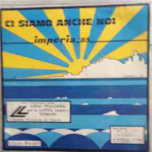 Imperia '85 - Ci Siamo Anche Noi download flac mp3