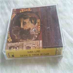 Ivan Lins - Deixa O Trem Seguir download flac mp3