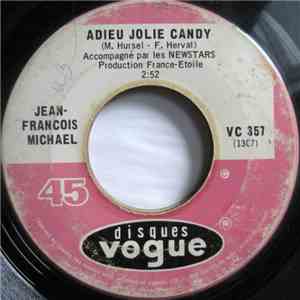 Jean-Francois Michael - Adieu Jolie Candy / Francine download flac mp3