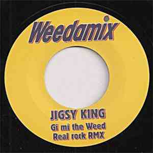 Jigsy King - Gi Mi The Weed Real Rock Remix download flac mp3