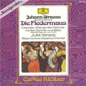 Johann Strauss - Carlos Kleiber, Julia Varady, Lucia Popp, Hermann Prey, Iwan Rebroff, René Kollo, Bernd Weikl, Bayerisches Staatsorchester - Die Fledermaus download flac mp3