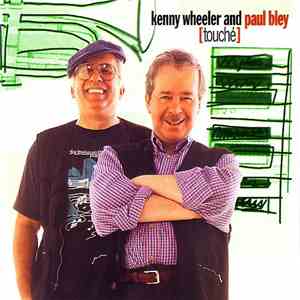 Kenny Wheeler and Paul Bley - [Touché] download flac mp3
