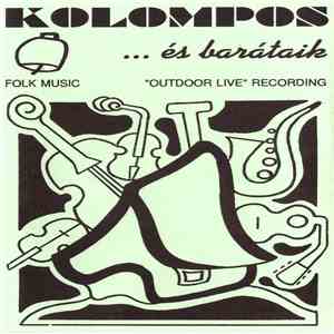 Kolompos - ...És Barátaik download flac mp3