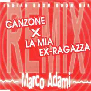 Marco Adami - Canzone Per La Mia Ex Ragazza (Remix) download flac mp3