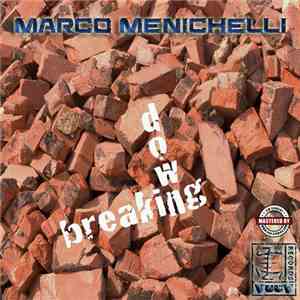 Marco Menichelli - Breaking Down download flac mp3