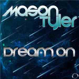Mason Tyler - Dream On download flac mp3
