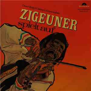 Matyi Csányi Ensemble - Zigeuner Spielt Auf download flac mp3