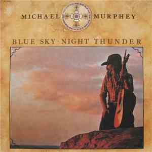 Michael Murphey - Blue Sky · Night Thunder download flac mp3