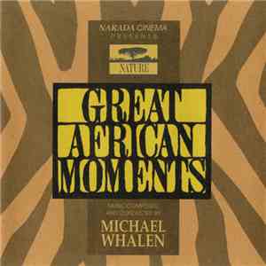 Michael Whalen - Great African Moments download flac mp3