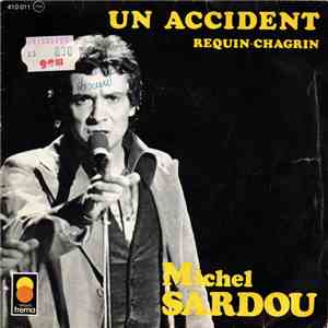 Michel Sardou - Un Accident / Requin-Chagrin download flac mp3
