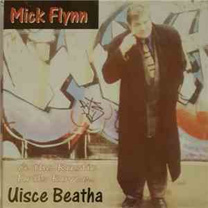 Mick Flynn & The Rustic Rolls Royces - Uisce Beatha download flac mp3