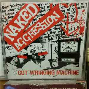 Naked Aggression - Gut Wringing Machine download flac mp3