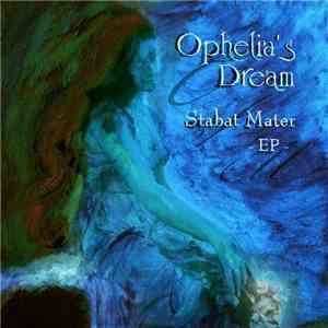 Ophelia's Dream - Stabat Mater - EP download flac mp3