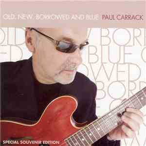 Paul Carrack - Old, New, Borrowed, And Blue download flac mp3