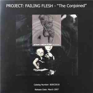 Project: Failing Flesh - The Conjoined download flac mp3