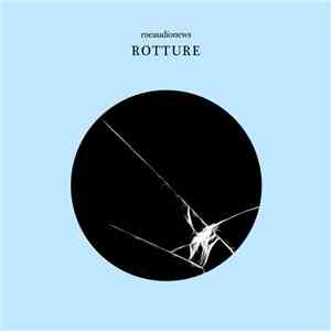 Roeaudionews - Rotture download flac mp3