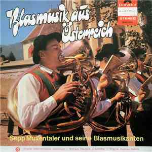 Sepp Muxentaler Und Seine Blasmusikanten - Blasmusik Aus Österreich download flac mp3