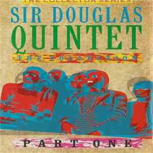 Sir Douglas Quintet - The Collection Part One download flac mp3