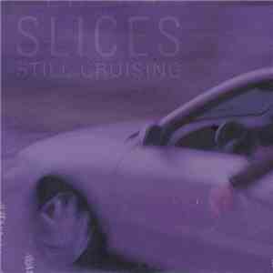 Slices - Still Cruising download flac mp3