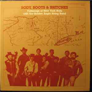 The Golden Eagle String Band - Body, Boots And Britches: Folk Songs Of New York State download flac mp3