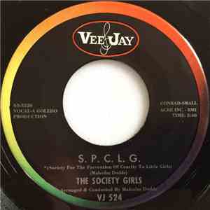 The Society Girls - S.P.C.L.G. (Society For The Prevention Of Cruelty To Little Girls) download flac mp3