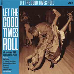Various - Let The Good Times Roll download flac mp3