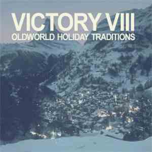 Victory VIII - Oldworld Holiday Traditions download flac mp3