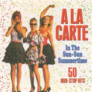 A La Carte - In The Sun-Sun Summertime flac mp3 download