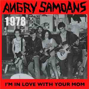 Angry Samoans - I'm In Love With Your Mom download flac mp3