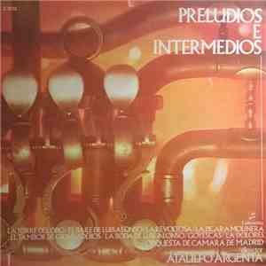 Ataúlfo Argenta, Orquesta De Camara De Madrid - Preludios E Intermedios download flac mp3