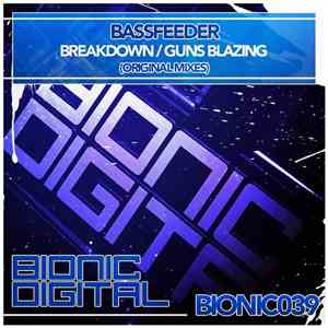 Bassfeeder - Breakdown / Guns Blazing download flac mp3