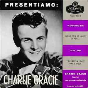 Charlie Gracie - Presentiamo: Charlie Gracie download flac mp3