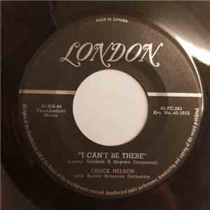 Chuck Nelson  - I Can't Be There download flac mp3