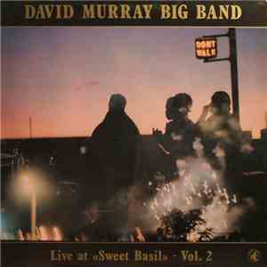 David Murray Big Band - Live At "Sweet Basil" - Vol. 2 download flac mp3
